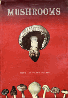 MUSHROOMS - WITH 120 COLOUR PLATES FROM WATER COLOURS (COPY BELONGING TO BOTANIST VICTORIA MATTHEWS)