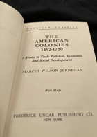 The American Colonies 1492-1750. A Study of Their Political, Economic and Social Development