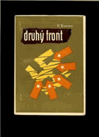 Druhý front Zápisky soviet. vojen. korešpondenta pri spojeneckých armádách v záp. Europe.