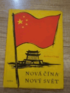 Nová Čína Nový svět