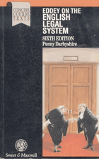 Eddey on the English Legal System. Sixth Edition