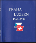 Praha - Luzern, 1968-1989