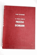 La verdad sobre el proceso Eichmann