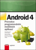 Android 4 Průvodce programováním mobilních aplikací