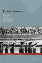 Present tensions European writers on overcoming dictatorships