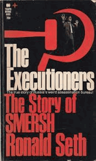 The Executioners The Story of SMERSH