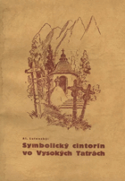 Symbolický cintorín vo Vysokých Tatrách TATRY Obete Vysokých Tatier