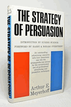 THE STRATEGY OF PERSUASION - THE USE OF ADVERTISING SKILLS IN FIGHTING THE COLD WAR