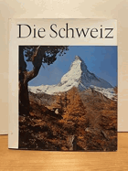 Die Schweiz.