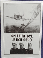 Spitfire byl jejich osud