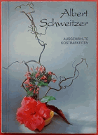 Albert Schweitzer (Ausgewählte Kostbarkeiten)