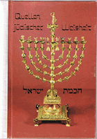 Quellen jüdischer Weisheit Talmud. Sprüche der Väter. Buch Sohar. Bibel u. v. m.