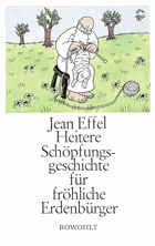 Heitere Schöpfungsgeschichte für fröhliche Erdenbürger