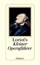 Loriot's Kleiner Opernführer