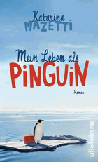 Mein Leben als Pinguin - Roman
