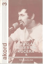 Ladislav Huberťák Kučera 3 KYTARA