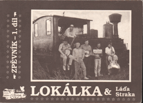 Lokálka a Láďa Straka Zpěvník 1