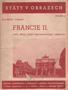 FRANCIE II Paříž, města, styky českofrancouzské, literatura