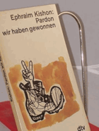 Pardon, wir haben gewonnen - vom Sechstagekrieg bis z. Siegesparade 1 Jahr danach; Satiren