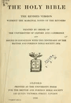 The Holy BIBLE The Revised Edition without the Marginal Notes of the Revisers