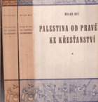 2SVAZKY Palestina od pravěku ke křesťanství I II Země a lid+Kult a náboženství