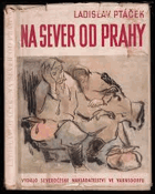 Na sever od Prahy  Knížka o českém pohraničí.