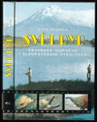 SVĚT RYB Průvodce mořským i sladkovodním rybolovem