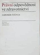 Právní odpovědnost ve zdravotnictví