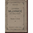 Nauka o slově Latinská mluvnice pro školy střední 1