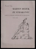 Martin Rezek ze Strakonic Farář ve Strašení, tuláček Boží na Prácheňsku 1550 1589