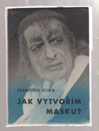 Jak vytvořím masku Divadlo