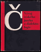 Vývoj českého jazyka a dialektologie Učebnice pro pedagogické fakulty
