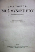 Muž vysoké hry