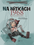 Na nitkách 1968. Podle skutečné události
