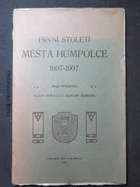 První století města Humpolce 1807 1907 Humpolec Humpoletz