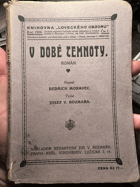 V době temnoty LOVECKÝ OBZOR