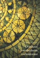 O milosti a svobodném rozhodování DECENTNĚ ZATRHÁVÁNO FIXOU