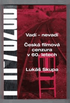 Vadí nevadí Česká filmová cenzura v 60.letech