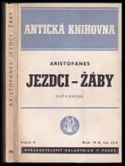 Jezdci Žáby Dvě komedie