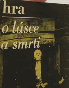 Hra o lásce a smrti Hra o 2 dílech