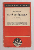 Nová myšlenka - New thought - návod k získání osobního magnetismu pěstováním gymnastiky ...