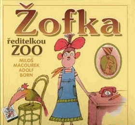 Žofka ředitelkou ZOO-VYŘAZENO Z VEŘEJNÉ KNIHOVNY!