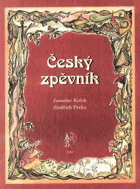 Český zpěvník 240 lidových a anonymních písní