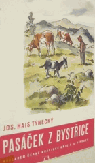 Pasáček z Bystřice Dobrodružné příhody tří dětí a čtyř zvířat