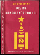 Dějiny mongolské revoluce Stručný nástin Mongolsko