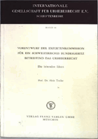 Vorentwurf der Expertenkommission für ein schweizerisches Bundesgesetz betreffend das Urheberrecht ...