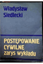 Postępowanie cywilne Zarys wykładu