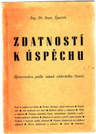 Zdatností k úspěchu - zpracováno podle zásad vědeckého řízení