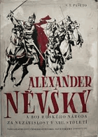 Alexander Něvský a boj ruského národa za nezavislost v 13.století