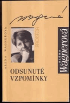 Odsunuté vzpomínky Z vyprávění mých sudetoněmeckých generačních vrstevníků